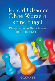 Bertolt Ulsamer Ohne Wurzeln Systemische Therapie Bert Hellinger