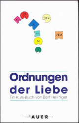 Ordnungen der Liebe Kursbuch Bert Hellinger