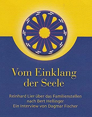 Reinhard Lier Vom Einklang der Seele Familienstellen Bert Hellinger